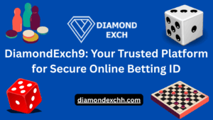 Read more about the article DiamondExch9: Your Trusted Platform for Secure Online Betting ID
