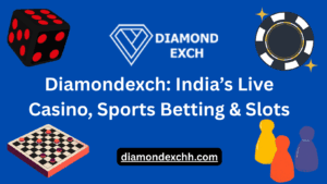 Read more about the article Diamondexch: India’s Live Casino, Sports Betting & Slots