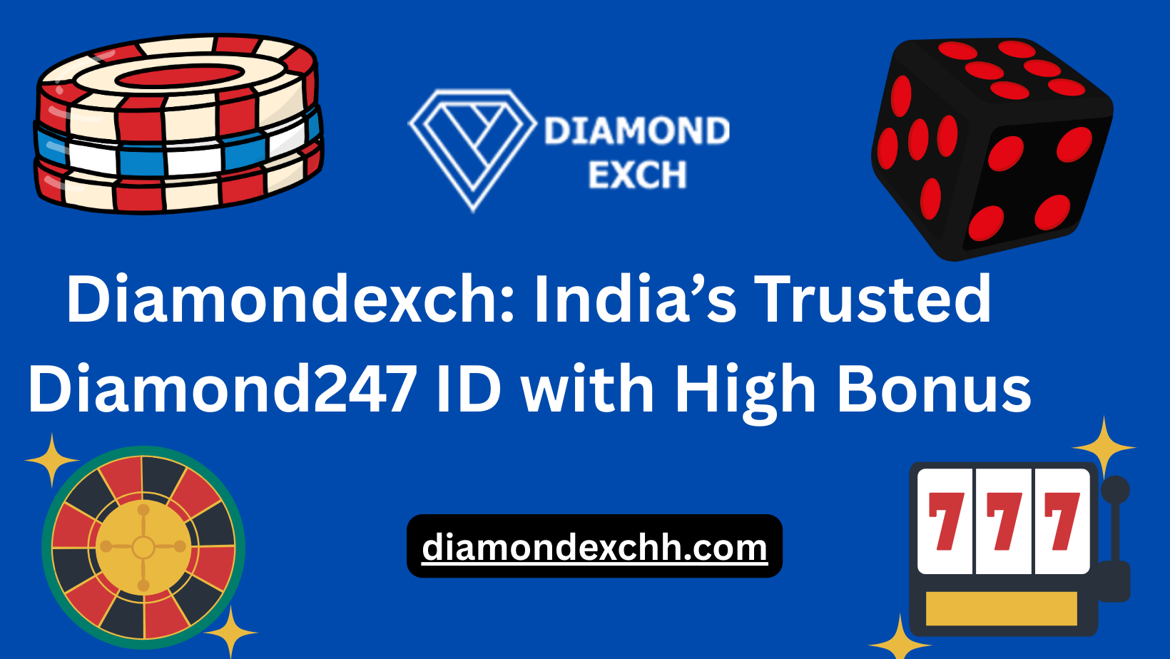 You are currently viewing Diamondexch: India’s Trusted Diamond247 ID with High Bonus