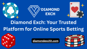 Read more about the article Diamond Exch: Your Trusted Platform for Online Sports Betting