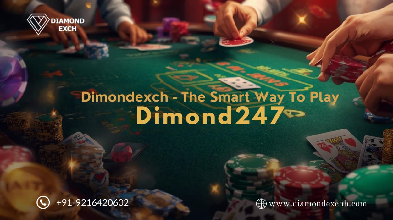 Read more about the article Diamondexch – The Smart Way to Play with Diamond247