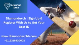 Read more about the article Diamondexch | Sign Up & Register With Us to Get Your Best ID