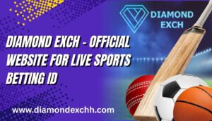 Read more about the article Diamond Exch – Official Website for Live Sports Betting ID
