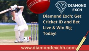 Read more about the article Diamond Exch: Get Cricket ID and Bet Live & Win Big Today!