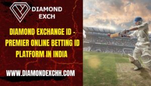 Read more about the article Diamond Exchange ID – Premier Online Betting ID Platform in India