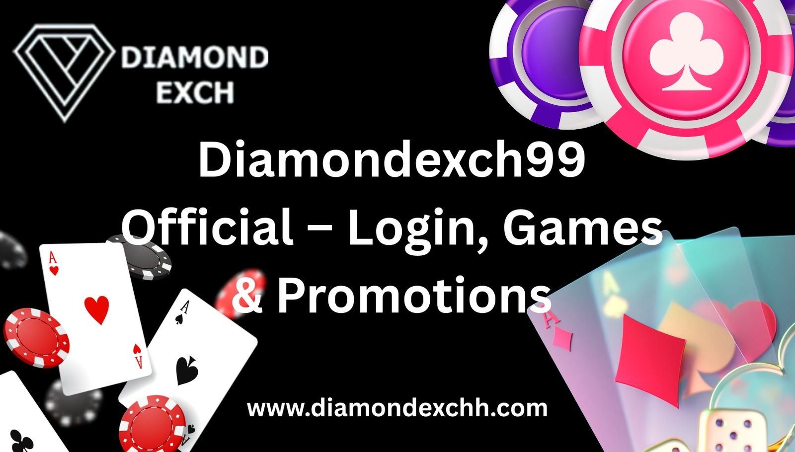 Read more about the article Diamondexch99 Official – Login, Games & Promotions