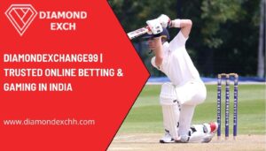 Read more about the article Diamondexchange99 | Trusted Online Betting & Gaming in India