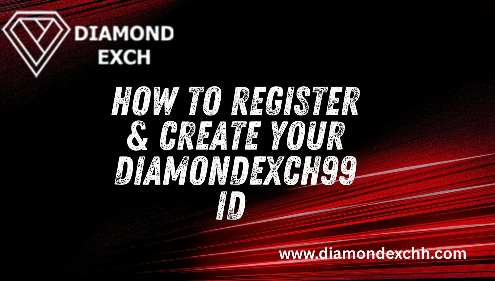 Read more about the article How to Register & Create Your Diamondexch99 ID