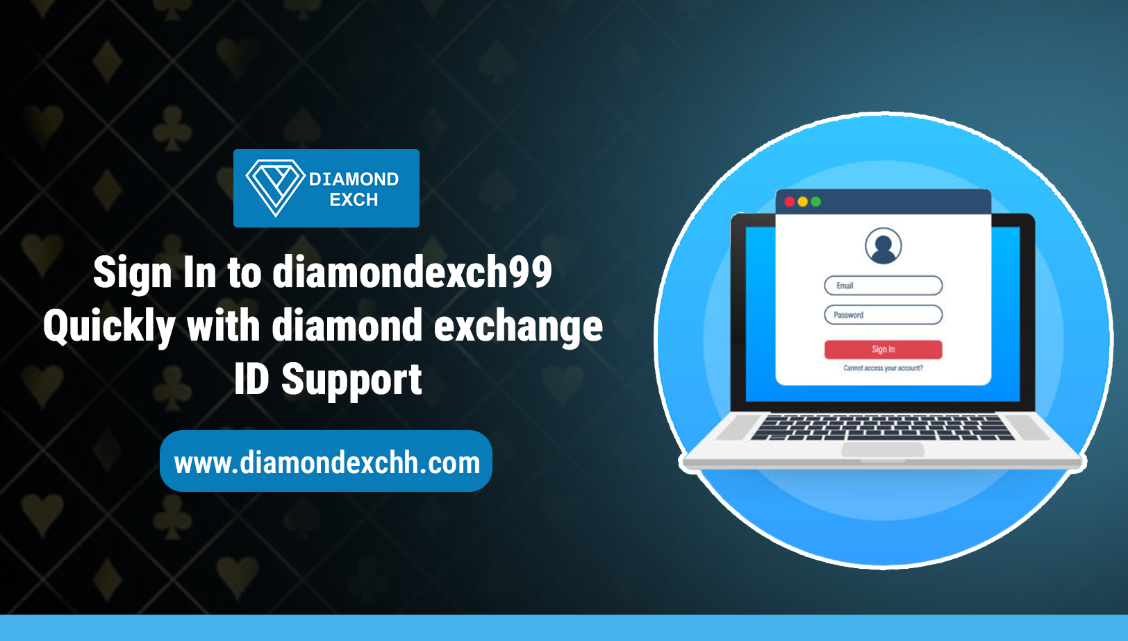 Read more about the article Sign In to DiamondExch99 Quickly with Diamond Exchange ID Support