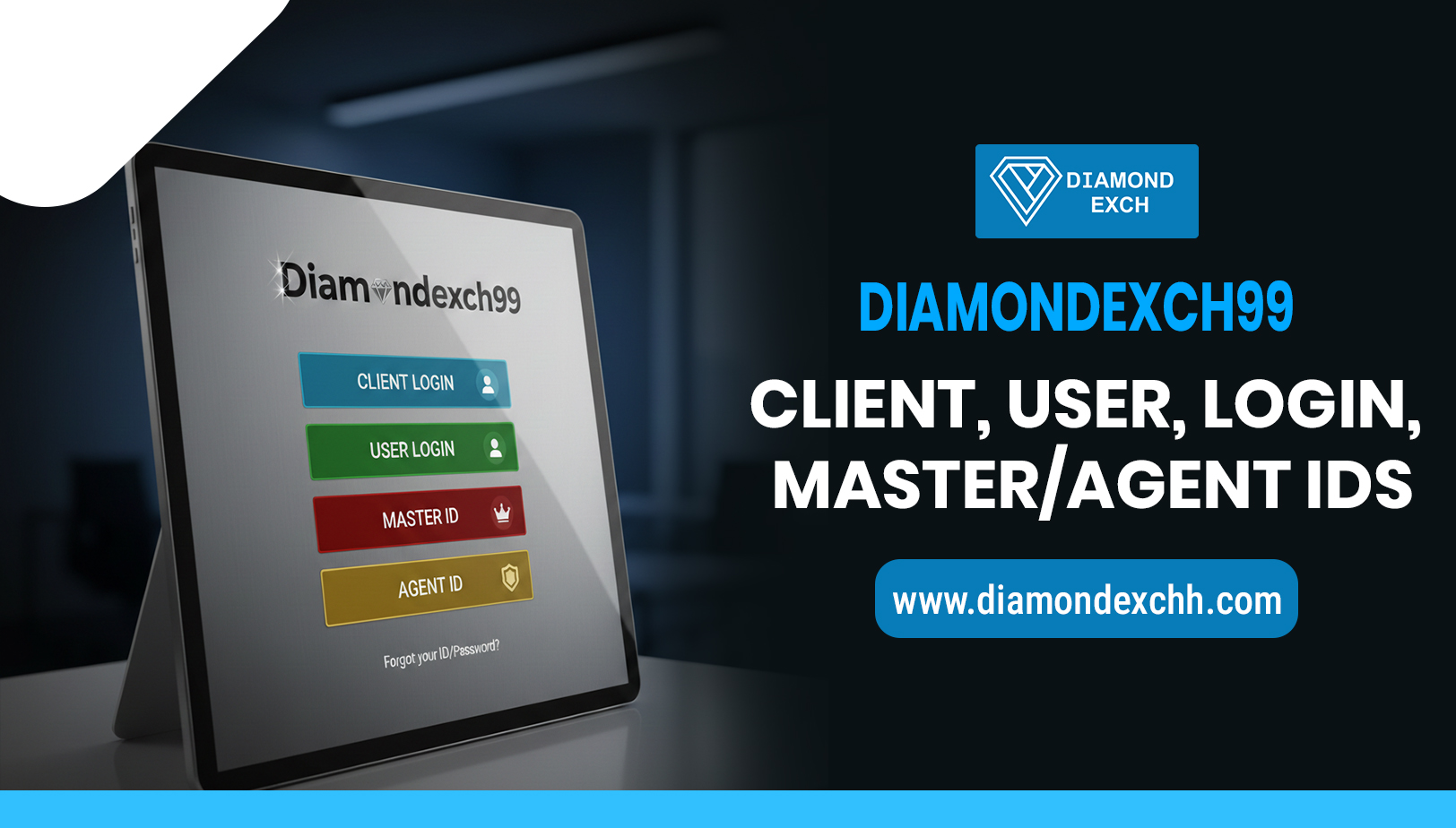 Read more about the article Diamondexch99 – Client, User, Login, and Master/Agent IDs Explained