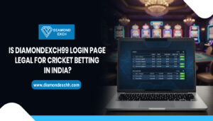 Read more about the article Is Diamondexch99 Login Page Legal for Cricket Betting in India?