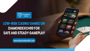 Read more about the article Low-Risk Casino Games on Diamondexch99 for Safe and Steady Gameplay