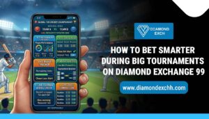Read more about the article How to Bet Smarter During Big Tournaments on Diamond Exchange 99
