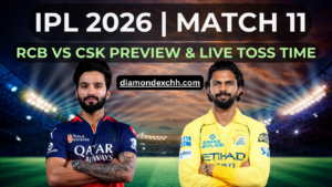Read more about the article IPL 2026: RCB vs CSK Match Preview – Playing 11, Toss Time, Live Streaming