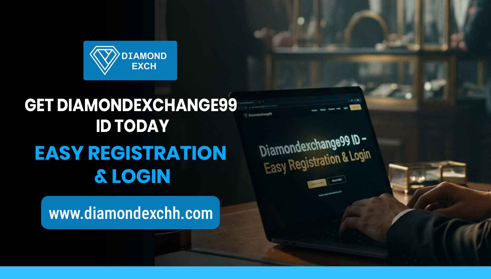 Read more about the article Get Diamondexchange99 ID Today – Easy Registration & Login